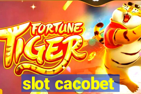 slot cacobet